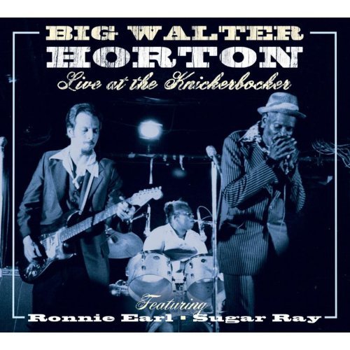 Walter Horton/Live At The Knickerbocker Feat